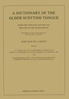 A Dictionary of the Older Scottish Tongue {Vol. 7}. Ru to Sanct