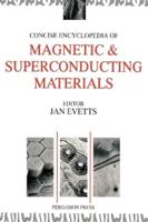 Concise Encyclopedia of Magnetic & Superconducting Materials