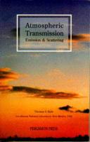 Atmospheric Transmission, Emission, and Scattering