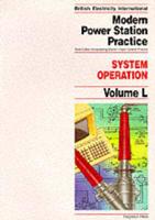 Modern Power Station Practice. Vol L System Operation