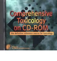 Comprehensive Toxicology on CD-ROM