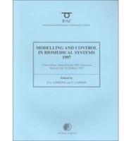 Modelling and Control in Biomedical Systems 1997 (Including Biological Systems)