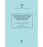 On-Line Fault Detection and Supervision in the Chemical Process Industries 1995