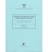 Control of Power Systems and Power Plants 1997 (CPSPP'97)