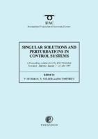 Singular Solutions and Perturbations in Control Systems