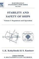 Stability and Safety of Ships. Vol. 1 Regulation and Operation