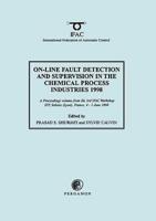 On-Line Fault Detection and Supervision in the Chemical Process Industries 1998