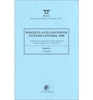 Power Plants and Power Systems Control 2000