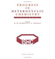 Progress in Heterocyclic Chemistry. Vol 10 A Critical Review of the 1997 Literature Preceded by Two Chapters on Current Heterocyclic Topics