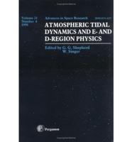 Atmospheric Tidal Dynamics and E- And D-Region Physics