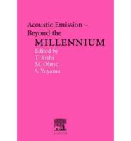 Acoustic Emission : Beyond the Millennium