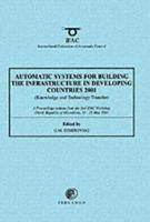 Automatic Systems for Building the Infrastucture in Developing Countries 2001 (Knowledge and Technology Transfer)