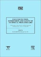 Fault Detection, Supervision and Safety of Technical Processes 2003 (SAFEPROCESS 2003)