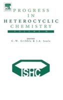 Progress in Heterocyclic Chemistry. Vol. 16 A Critical Review of the 2003 Literature Preceded by Two Chapters on Current Heterocyclic Topics