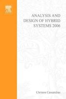 Analysis and Design of Hybrid Systems 2006: A Proceedings Volume from the 2nd Ifac Conference, Alghero, Italy, 7-9 June 2006