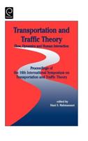 Transportation and Traffic Theory: Flow, Dynamics and Human Interaction