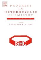 Progress in Heterocyclic Chemistry. Vol. 18 Critical Review of the 2005 Literature Preceded by Two Chapters on Current Heterocyclic Topics