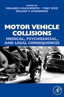 Motor Vehicle Collisions: Medical, Psychosocial, and Legal Consequences