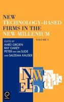 New Technology-Based Firms in the New Millennium: Volume V