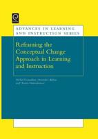 Re-Framing the Conceptual Change Approach in Learning and Instruction