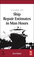 A Guide to Ship Repair Estimates in Man Hours