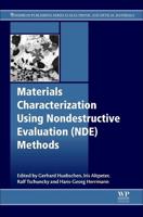 Materials Characterization Using Nondestructive Evaluation (NDE) Methods