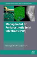 Management of Periprosthetic Joint Infections (Pjis)