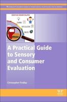 A Practical Guide to Sensory and Consumer Evaluation