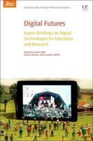 Digital Futures: Expert Briefings on Digital Technologies for Education and Research
