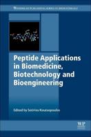 Peptide Applications in Biomedicine, Biotechnology and Bioengineering
