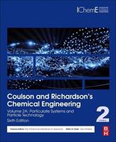 Coulson and Richardson's Chemical Engineering. Volume 2A Particulate Systems and Particle Technology