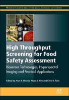 High Throughput Screening for Food Safety Assessment: Biosensor Technologies, Hyperspectral Imaging and Practical Applications