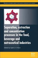 Separation, Extraction and Concentration Processes in the Food, Beverage and Nutraceutical Industries