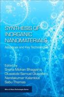 Synthesis of Inorganic Nanomaterials: Advances and Key Technologies