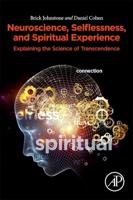 Neuroscience, Selflessness, and Spiritual Experience