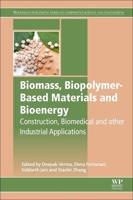 Biomass, Biopolymer-Based Materials and Bioenergy