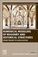 Numerical Modeling of Masonry and Historical Structures: From Theory to Application