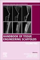 Handbook of Tissue Engineering Scaffolds. Volume 2