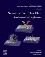 Nanostructured Thin Films: Fundamentals and Applications