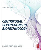 Centrifugal Separations in Biotechnology