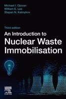 An Introduction to Nuclear Waste Immobilisation