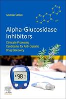 Alpha-glucosidase Inhibitors: Clinically Promising Candidates for Anti-diabetic Drug Discovery