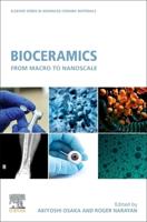 Bioceramics: From Macro to Nanoscale