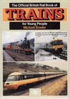 The Official British Rail History of Trains