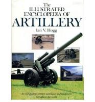 The Illustrated Encyclopedia of Artillery