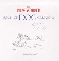 The New Yorker Book of Dog Cartoons