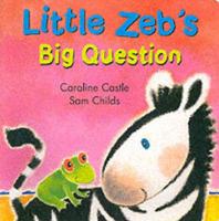 Little Zeb's Big Question
