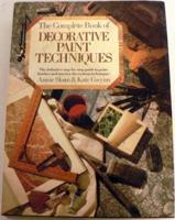 The Complete Book of Decorative Paint Techniques