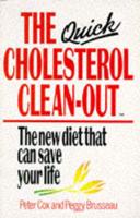 The Quick Cholesterol Clean-Out