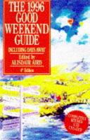 The 1996 Good Weekend Guide